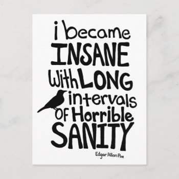 "i Became Insane..." Quote By Edgar Allan Poe Postcard by maboles at Zazzle