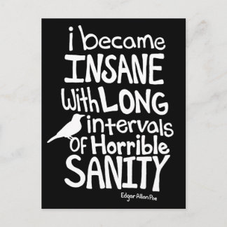 "I Became Insane..." Quote by Edgar Allan Poe Postcard