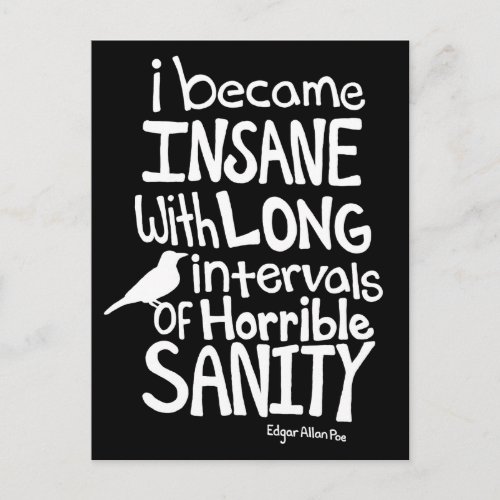 I Became Insane Quote by Edgar Allan Poe Postcard