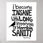 &quot;i Became Insane...&quot; Quote By Edgar Allan Poe Poster at Zazzle