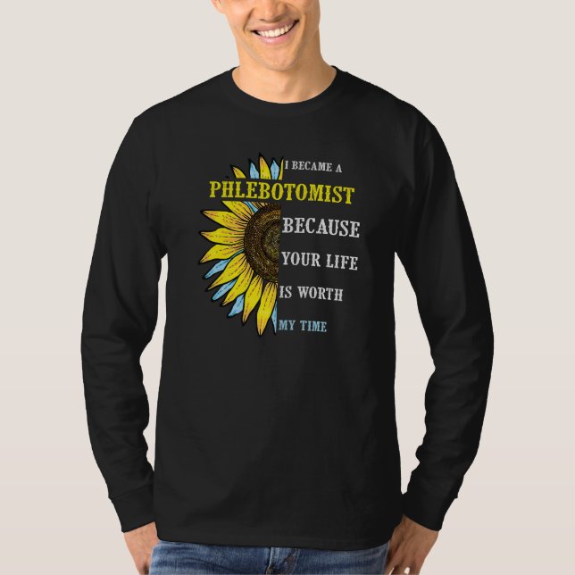 I Became Phlebotomist  Phlebotomy Technician Nurse T-Shirt (Front)