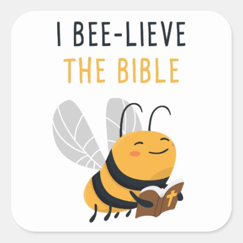 I BEE_LIEVE THE BIBLE Gospel Kids Christian Faith Square Sticker