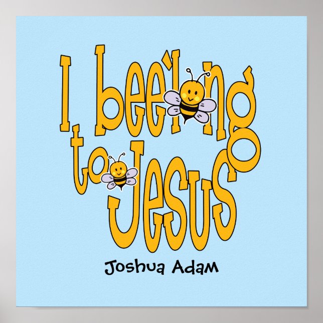 I Bee'long to Jesus Poster (Front)