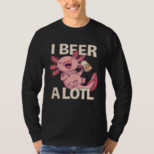 I Beer a lotl   Drinking Axolotl  1 T-Shirt