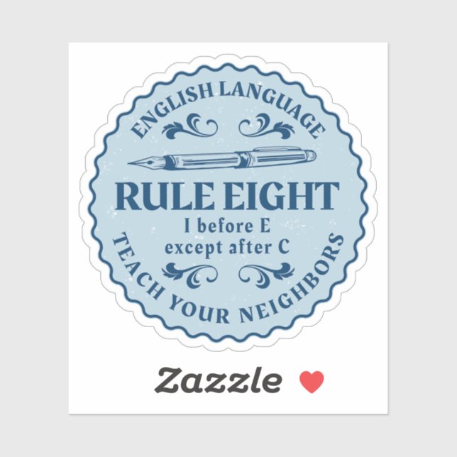 I before E except after C  Rule Funny Sticker (Sheet)