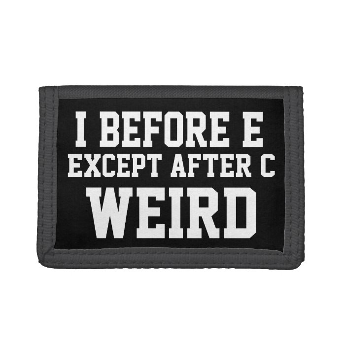 I Before E Except after CWeird Trifold Wallet