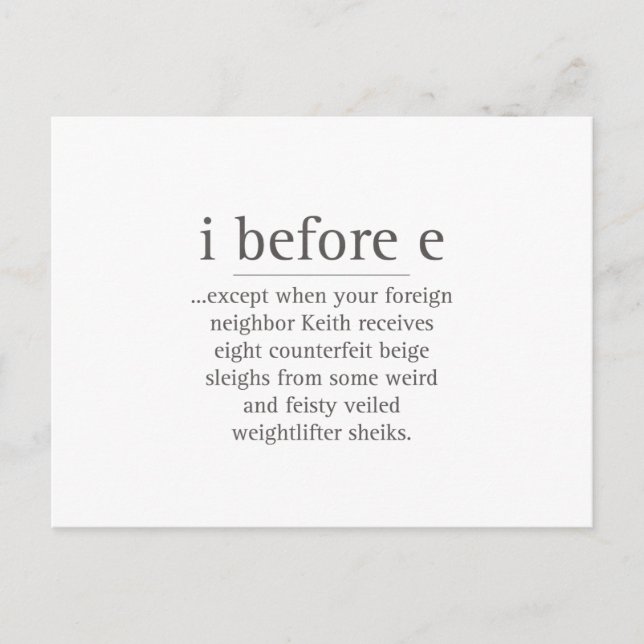I Before E Except After Parody Humor Teacher Quote Postcard (Front)