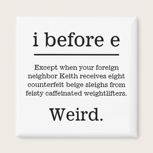 I before e Magnet I before e Magnet