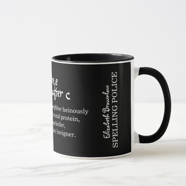I Before E Spelling Police Personalized Mug (Right)