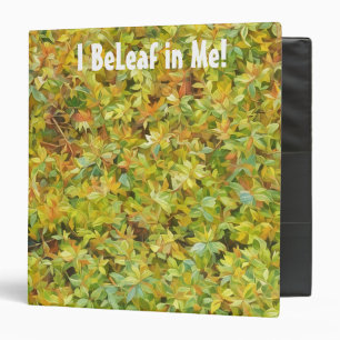 I BeLeaf in Me Pun Pretty Leaf Art Notebook Binder