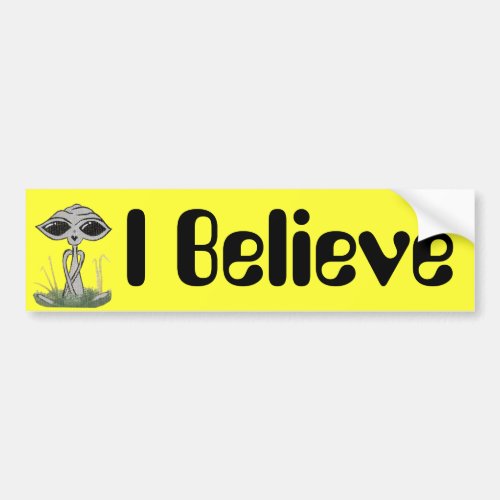 I Believe Alien Bumper Sticker