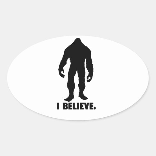 I believe  Bigfoot  Sasquatch Oval Sticker