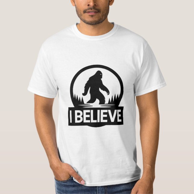 I Believe Bigfoot T-Shirt  (Front)