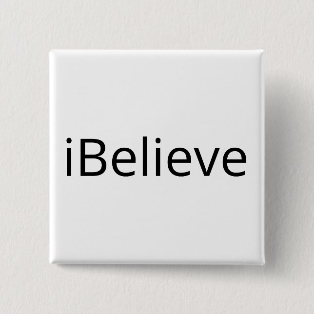 I Believe Button (Front)
