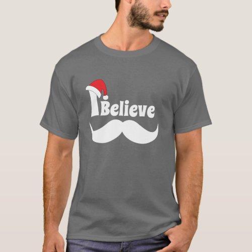 I believe christmas design with mustache T_Shirt