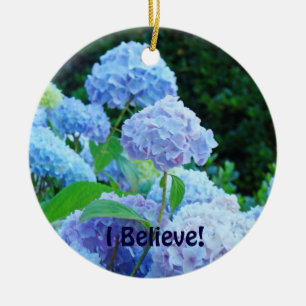 I Believe! Christmas Ornament Blue Hydrangeas