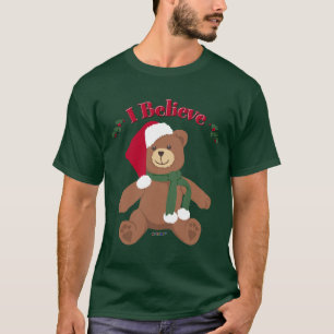 I Believe! Christmas Teddy Bear T-Shirt