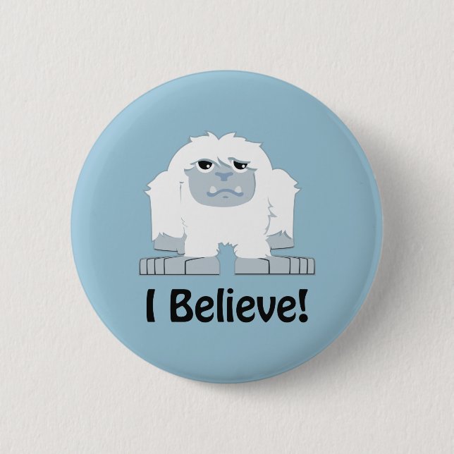 I Believe! Cute Yeti Pinback Button (Front)