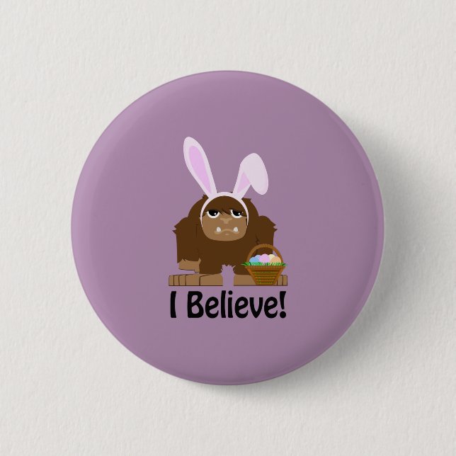 I Believe! Easter Bigfoot Pinback Button (Front)