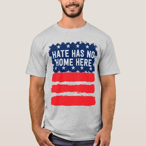 I Believe Hate Has No Home Here T_Shirt