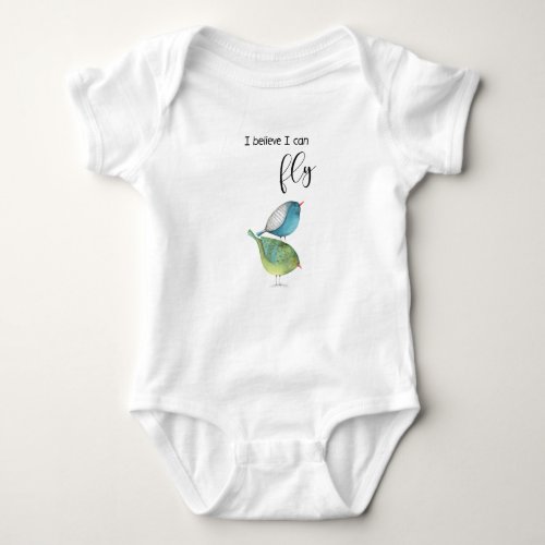 I believe I can fly _ quote with artwork Baby Bodysuit