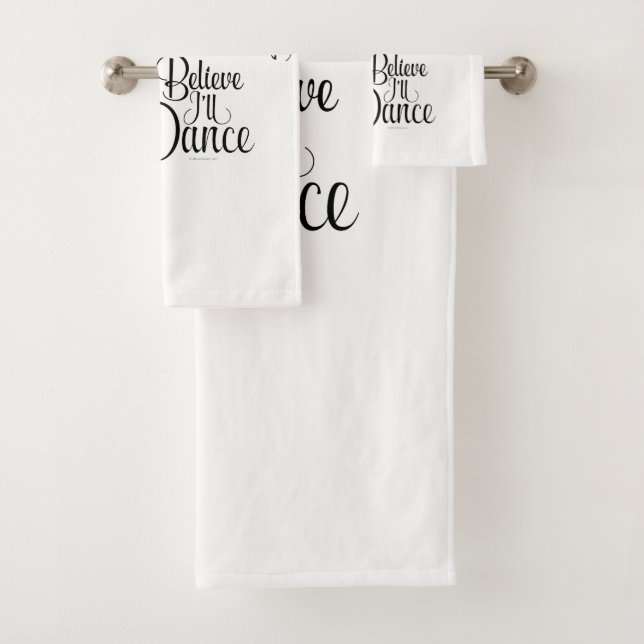I Believe I’ll Dance Bath Towel Set (Insitu)