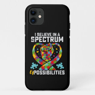 I Believe In A Spectrum Of Possibilities Autism iPhone 11 Case