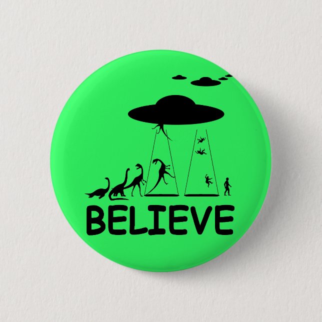 I believe in aliens button (Front)