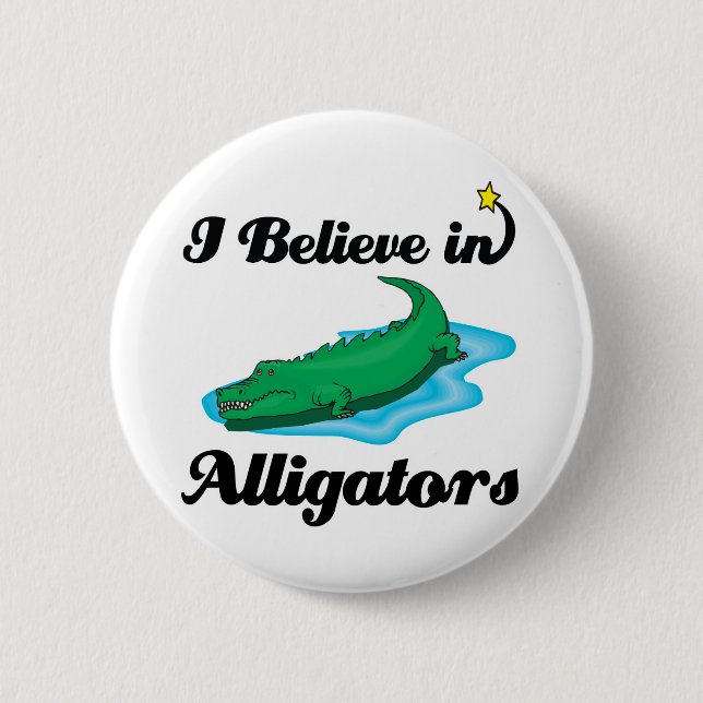 i believe in alligators button (Front)