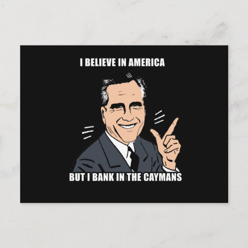I believe in america but i bank in the caymans postcard