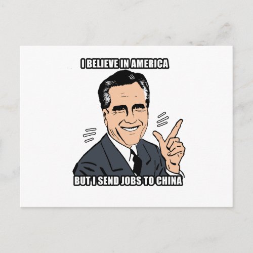 i believe in america but i send jobs to china _ p postcard