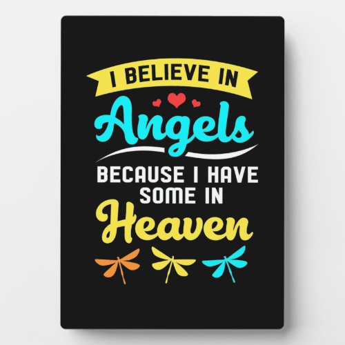 I Believe In Angels And Dragonflies Plaque