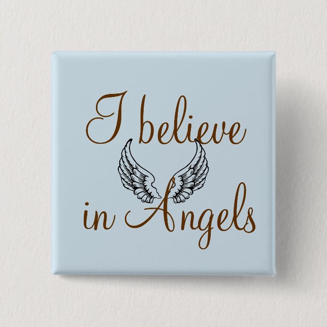 I Believe in Angels Button (Front)