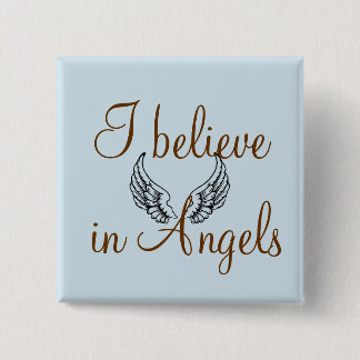 I Believe in Angels Button