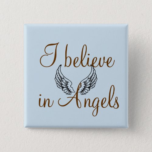 I Believe in Angels Button
