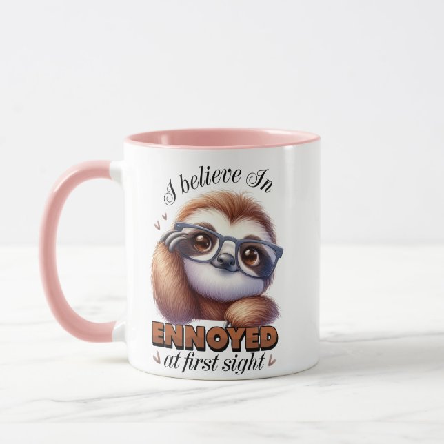 I Believe in Annoyed at First Sight Quote Mug  (Left)