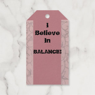 I Believe In Balance! Foil Gift Tags