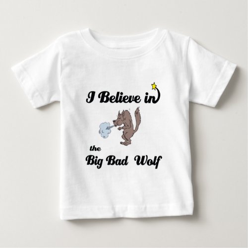 i believe in big bad wolf baby T_Shirt