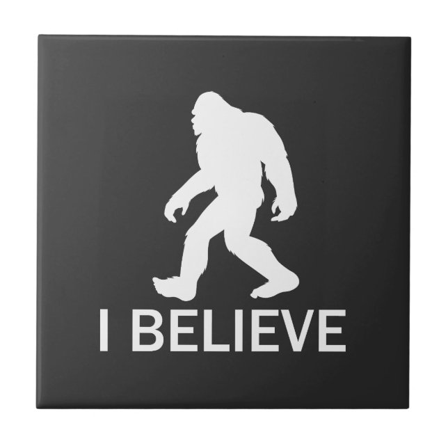 I believe in Bigfoot Ceramic Tile (Front)