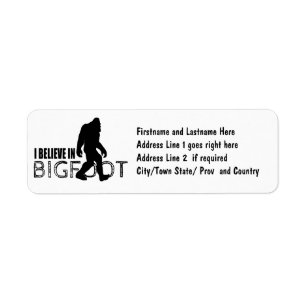 I Believe in Bigfoot  Funny Sasquatch Label