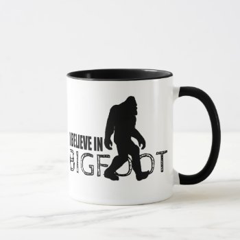I Believe In Bigfoot  Funny Sasquatch Mug by NetSpeak at Zazzle