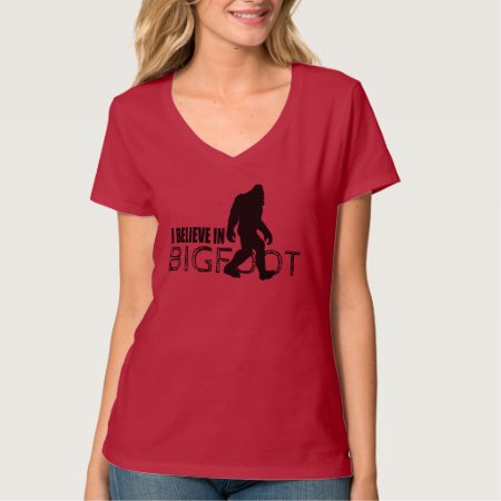 I Believe In Bigfoot  Funny Sasquatch T-shirt