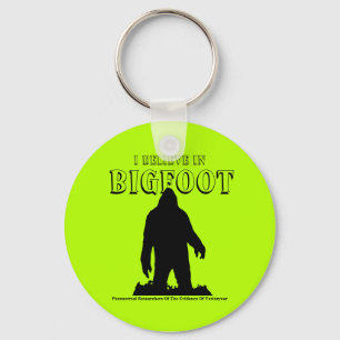 I believe in bigfoot keychain