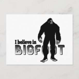 I believe in BIGFOOT Postcard