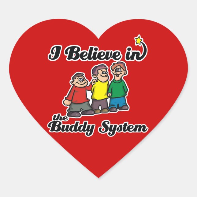 i believe in buddy system heart sticker (Front)