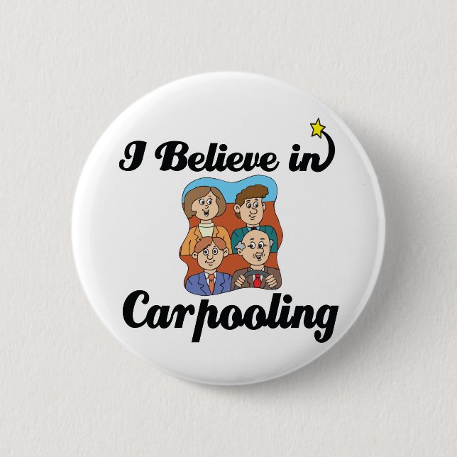 i believe in carpooling button (Front)