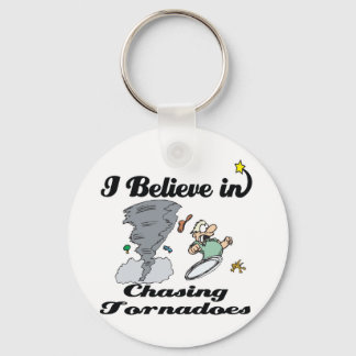 i believe in chasing tornadoes keychain