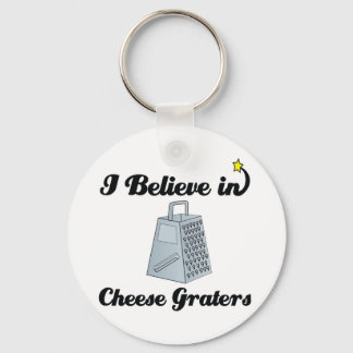 i believe in cheese graters keychain