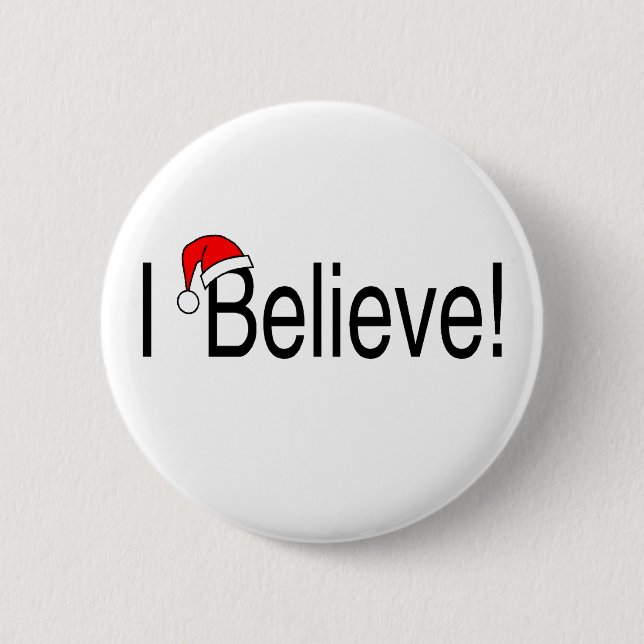 I Believe In Christmas Button (Front)