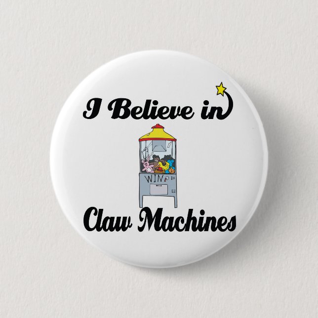 i believe in claw machines button (Front)
